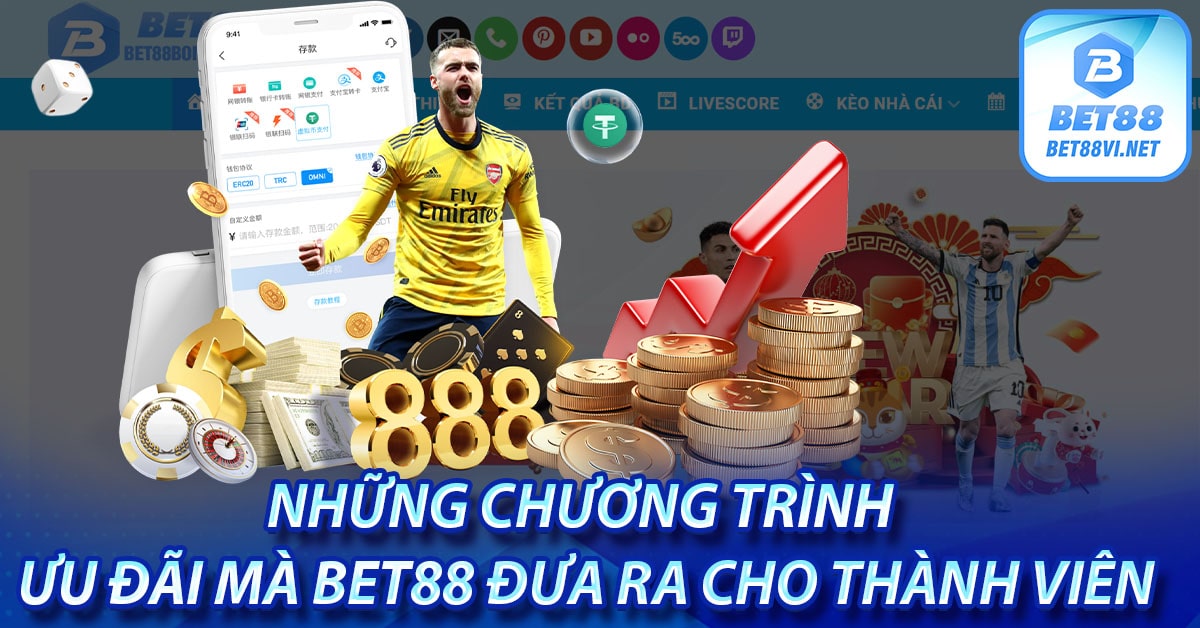 Những chương trình ưu đãi mà bet88 đưa ra cho thành viên